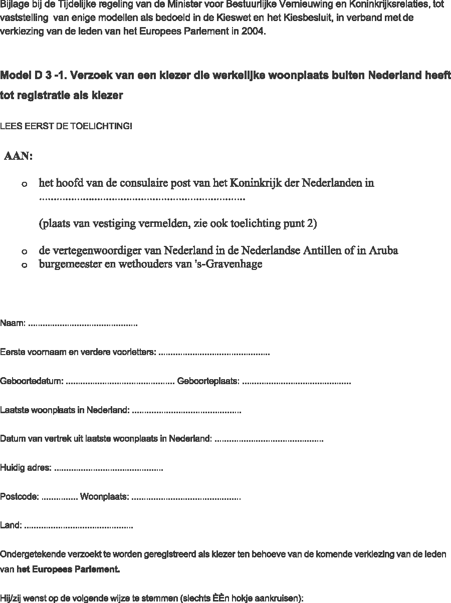 wetten.nl - Regeling - Vaststellingsregeling modellen verkiezing van de  leden van het Europees Parlement in 2004 - BWBR0015977